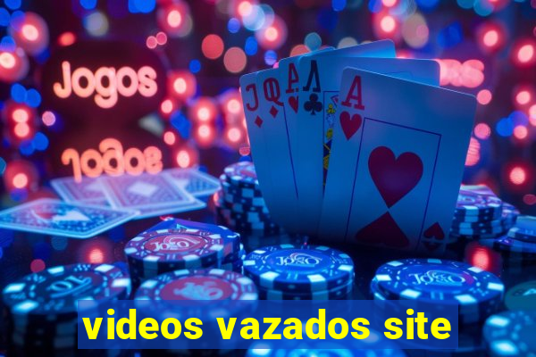 videos vazados site